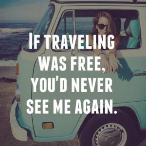 165975-If-Traveling-Was-Free
